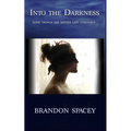 Into the Darkness