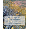 Filet Crochet-Spring Break: Addicted to Filet Crochet 5