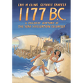 1177 B.C.: A Graphic History of the Year Civilization Collapsed