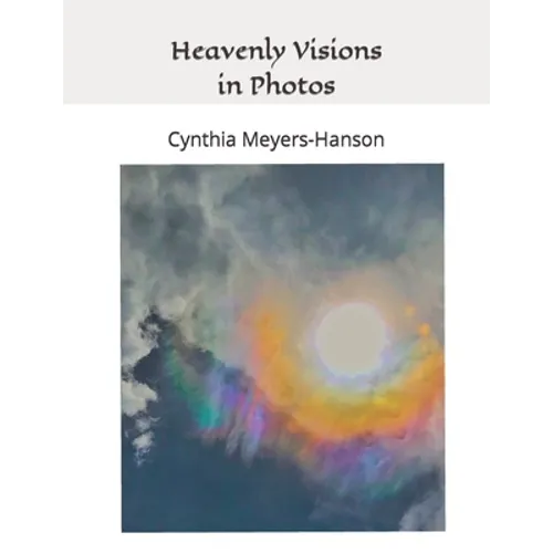Heavenly Visions in Photos
