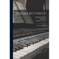 Madam Butterfly: a Japanese Tragedy