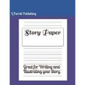 Story Paper: Great for Writing and Illustrating your Story