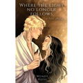 Where the light no longer follows: a novella