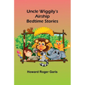 Uncle Wiggily's Airship; Bedtime Stories