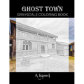 Ghost Town Grayscale Coloring Book
