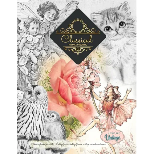 Title: GREYSCALE Vintage coloring books ... Fairies, flowers, animals, plants and more