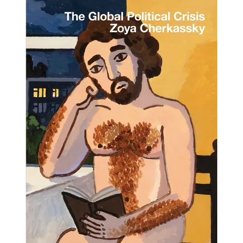 Zoya Cherkassky: The Global Political Crisis