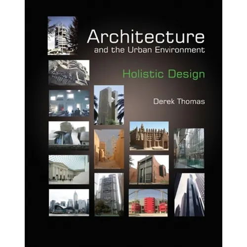 Architecture and the Urban Environment - Holistic Design