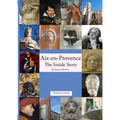 Aix-en-Provence The Inside Story