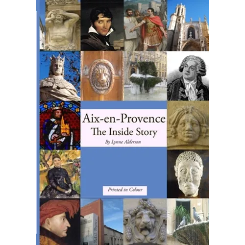 Aix-en-Provence The Inside Story