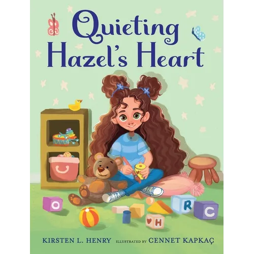 Quieting Hazel's Heart