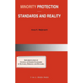 Minority Protection: Standards and Reality: Implementation of Council of Europe Standards in Slovakia, Romania and Bulgaria