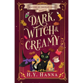 Dark, Witch & Creamy: Bewitched By Chocolate Mysteries - Book 1