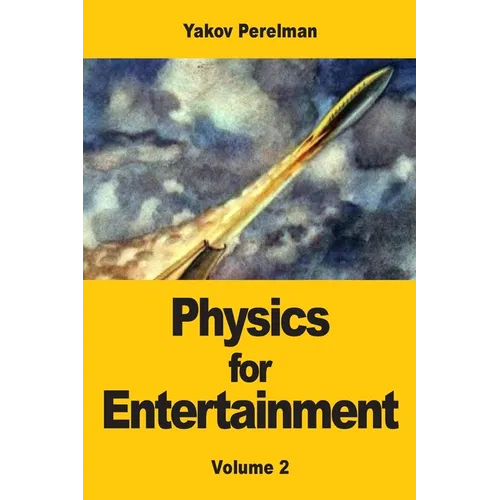 Physics for Entertainment: Volume 2