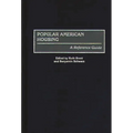 Popular American Housing: A Reference Guide