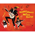 Daddy Plays a Mean Guitar
