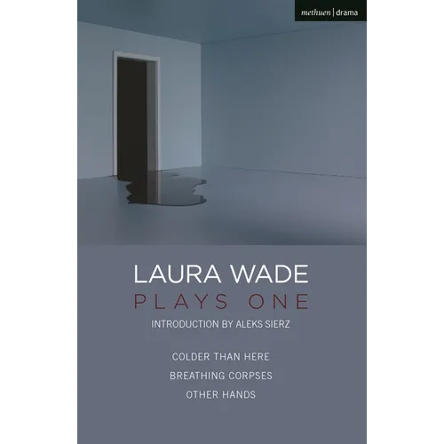 Laura Wade: Plays One