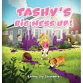 Tashy's Big Mess Up