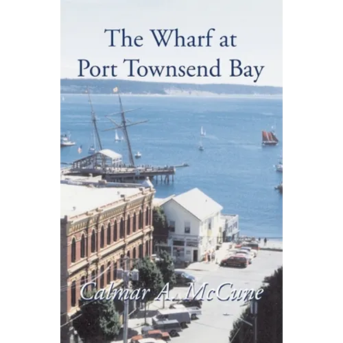 The Wharf at Port Townsend Bay