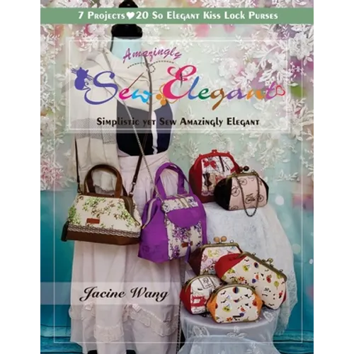Sew Amazingly Elegant: Simplistic yet Sew Amazingly Elegant