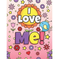 I Love Me!: Positive Affirmations Coloring Book for Girls