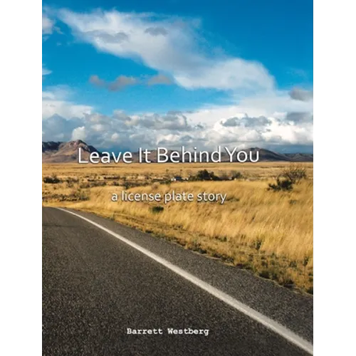 Leave It Behind You: A License Plate Story