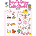 How To Draw 101 Cute Stuff For Kids: A Step-by-Step Guide to Drawing Fun and Adorable Characters! (A Special Gift Edition)