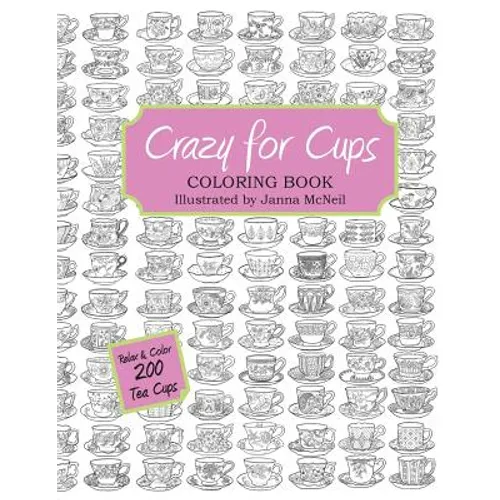 Crazy for Cups: Adult Coloring Book