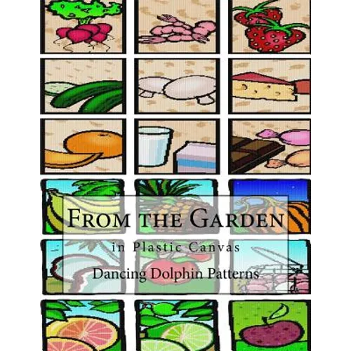 From the Garden: in Plastic Canvas