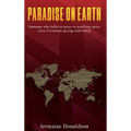 Paradise on Earth