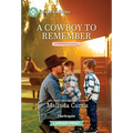 A Cowboy to Remember: A Clean and Uplifting Romance