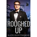 Roughed Up
