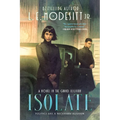 Isolate: A Novel in the Grand Illusion