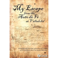 My Escape from the Auto de Fe at Valladolid