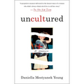 Uncultured: A Memoir