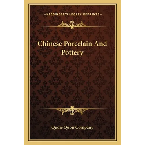 Chinese Porcelain And Pottery