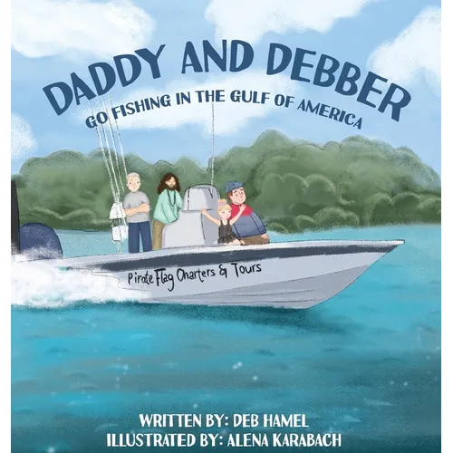 Daddy and Debber Go Fishing in the Gulf of America