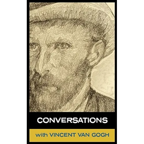 Conversations with Van Gogh