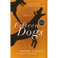 Fifteen Dogs: Tenth Anniversary Edition
