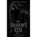 The Shadows Rise