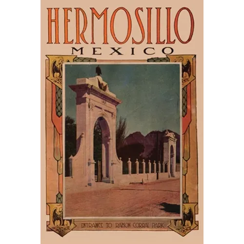 In the Region of Hermosillo, Mexico: (annotated)