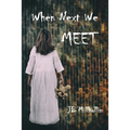 When Next We Meet
