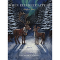 When Reindeer Appear: Jingle's Story