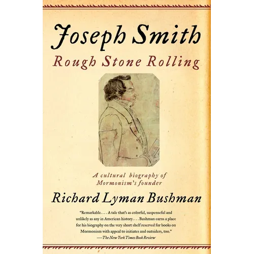Joseph Smith: Rough Stone Rolling
