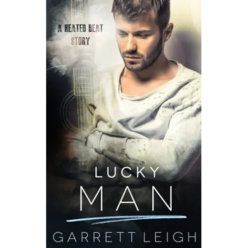 Lucky Man: A Heated Beat Story