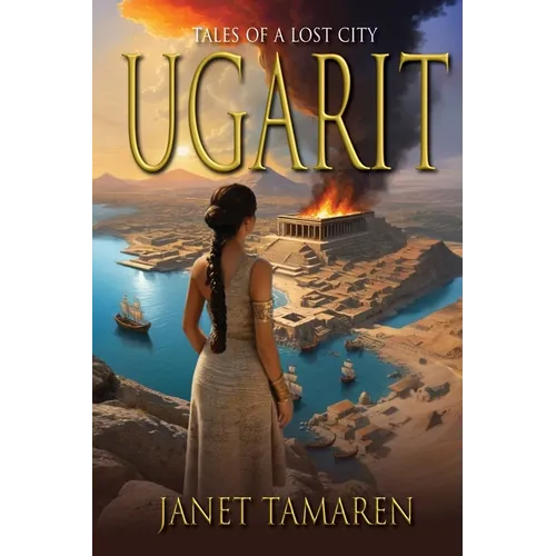 Ugarit: Tales of a Lost City