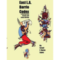 East L.A. Barrio Codex: A Journey Into Asemic and Codex Writing