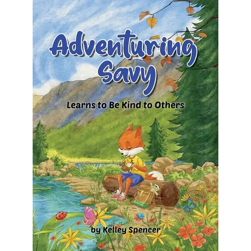 Adventuring Savy Learns to Be Kind to Others
