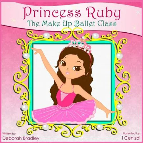 Princess Ruby: The Make-Up Ballet Class