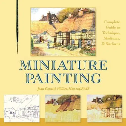 Miniature Painting: A Complete Guide to Techniques, Mediums, and Surfaces